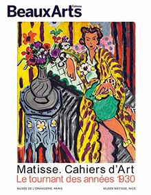 Matisse : Cahiers d'art, le tournant des années 30 : Musée Matisse, Nice