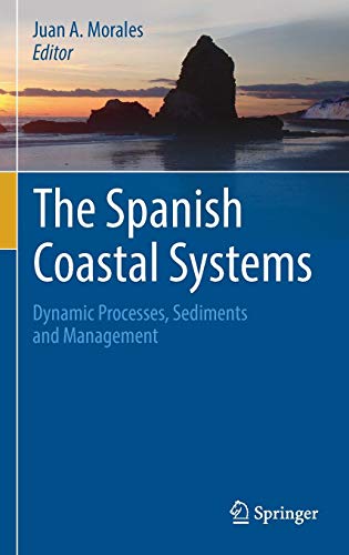 The Spanish Coastal Systems: Dynamic Processes, Sediments and Management (Springer Geology)