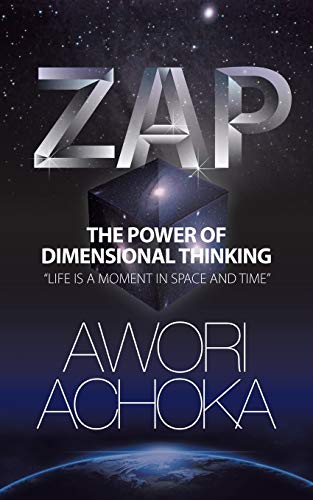 Zap: The Power of Dimensional Thinking