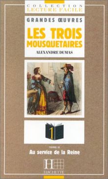 Les trois mousquetaires. Vol. 2. Au service de la reine : niveau 1