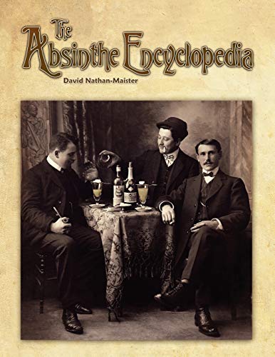 David Nathan-Maister The Absinthe Encyclopedia