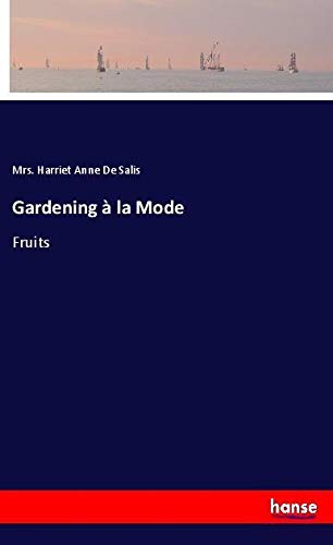 Gardening à la Mode: Fruits