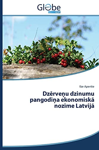 Dzērveņu dzinumu pangodiņa ekonomiskā nozīme Latvijā