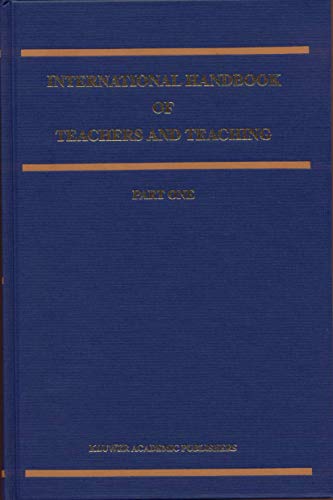 International Handbook of Teachers and Teaching (Springer International Handbooks of Education, 3, Band 3)