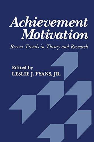 Achievement Motivation: Recent Trends In Theory And Research