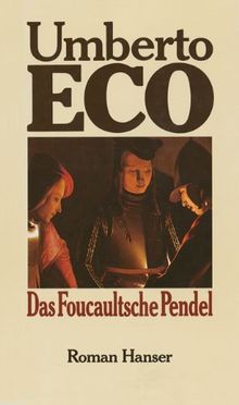 Das Foucaultsche Pendel: Roman