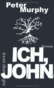 Ich, John: Roman (suhrkamp taschenbuch)