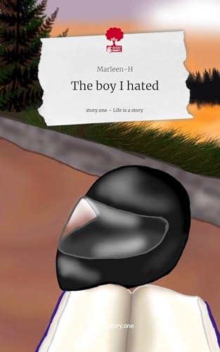 The boy I hated. Life is a Story - story.one
