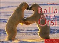 Balla con gli orsi-Dances with bears von Manghi, Eugenio | Buch | Zustand gut