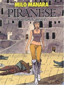 Piranèse : la planète prison