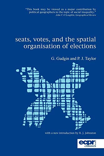 Seats, Votes, and the Spatial Organisation of Elections (Ecpr Studies in European Politics)
