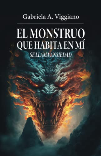 El monstruo que habita en mí se llama ansiedad