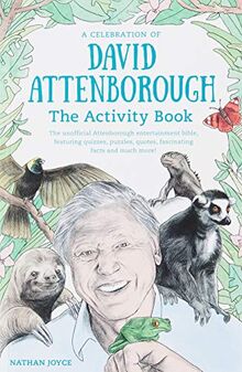 A Celebration of David Attenborough: The Activity Book