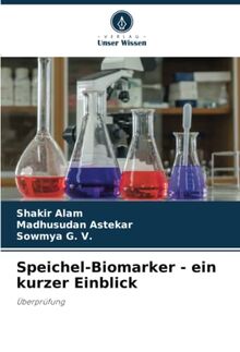 Speichel-Biomarker - ein kurzer Einblick: Überprüfung