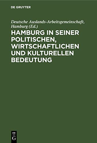 Hamburg in seiner politischen, wirtschaftlichen und kulturellen Bedeutung