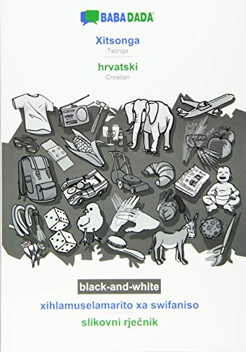 BABADADA black-and-white, Xitsonga - hrvatski, xihlamuselamarito xa swifaniso - slikovni rjecnik: Tsonga - Croatian, visual dictionary
