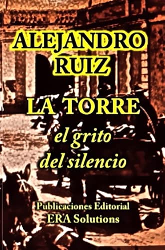 La torre el grito del silencio