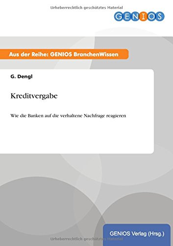 Kreditvergabe: Wie die Banken auf die verhaltene Nachfrage reagieren