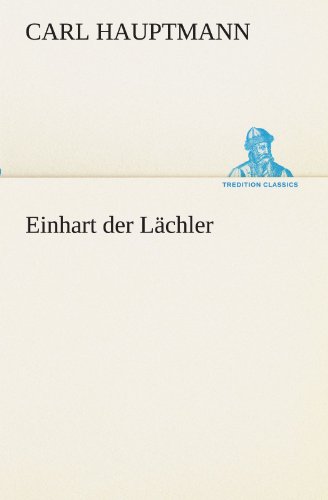 Einhart der Lächler (TREDITION CLASSICS)