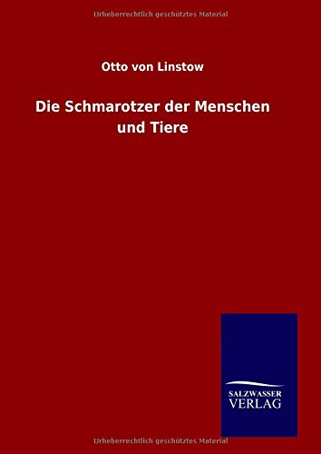 Die Schmarotzer der Menschen und Tiere