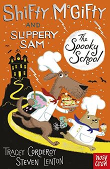 Corderoy, T: Shifty McGifty and Slippery Sam: The Spooky Sch