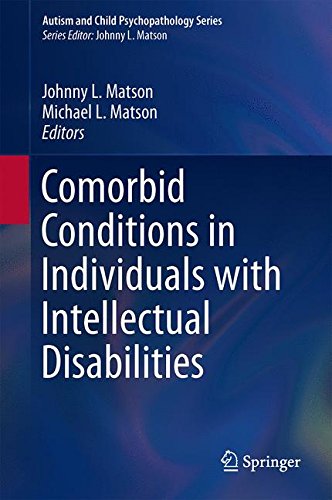 Comorbid Conditions in Individuals with Intellectual Disabilities (Autism and Child Psychopathology Series)