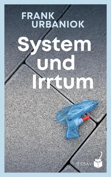 Frank, Urbaniok: System und Irrtum