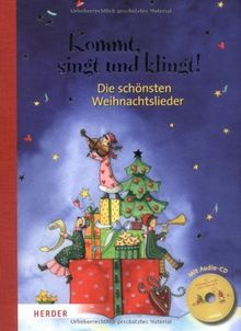 Kommt, singt und klingt!: Die schönsten Weihnachtslieder