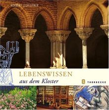 Lebenswissen aus dem Kloster