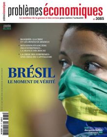 Brésil, le moment de vérité (Problèmes économiques n°3085)