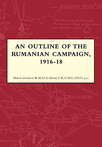 An Outline of the Rumanian Campaign, 1916-18