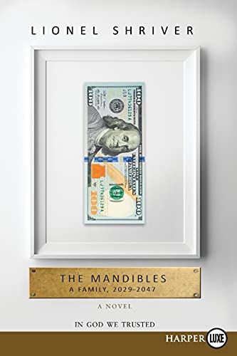 Lionel Shriver The Mandibles, A Family, 2029-2047