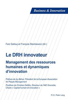 Le DRH innovateur : management des ressources humaines et dynamiques d'innovation