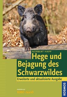 Hege und Bejagung des Schwarzwildes