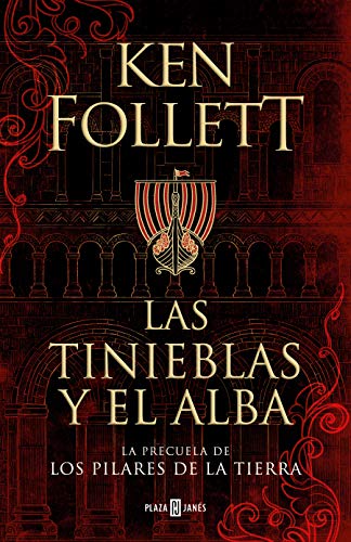 Las tinieblas y el alba (La precuela de Los pilares de la Tierra) (Éxitos, Band 1001)
