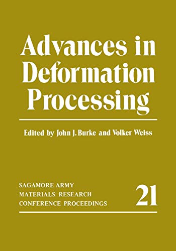 Advances in Deformation Processing (Sagamore Army Materials Research Conference Proceedings)