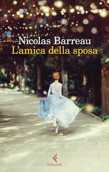 L'amica della sposa (I narratori)