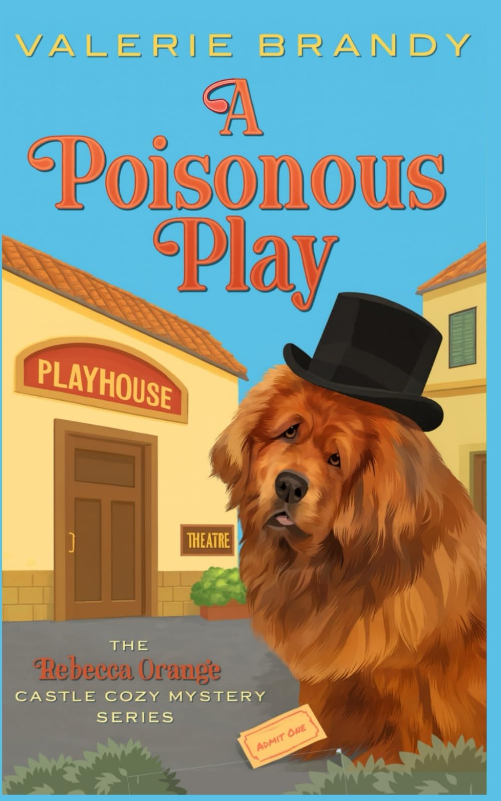A Poisonous Play (The Rebecca Orange Castle Cozy Mystery Series, Band 7)