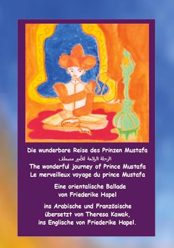 Die wunderbare Reise des Prinzen Mustafa: Eine Ballade in vier Sprachen