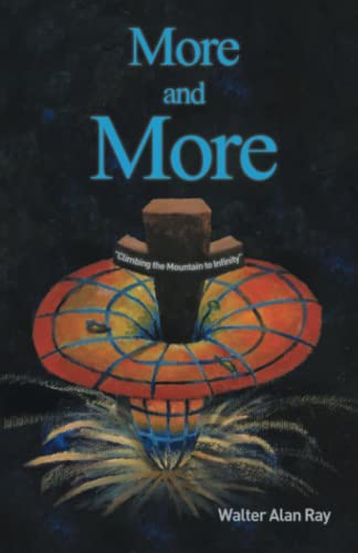 MORE AND MORE: Climbing the Mountain to Infinity