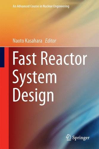 Fast Reactor System Design (An Advanced Course in Nuclear Engineering)
