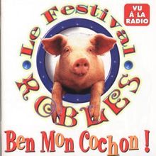 Ben mon cochon! de Le Festival Robles  | CD | état bon