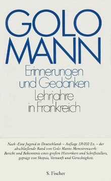 Erinnerungen und Gedanken: Lehrjahre in Frankreich