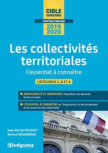 Les collectivités territoriales 2019-2020 : l'essentiel à connaître : concours, IEP, licence administrative publique