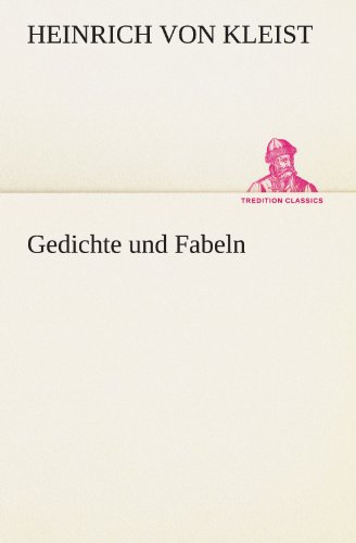 Gedichte und Fabeln (TREDITION CLASSICS)