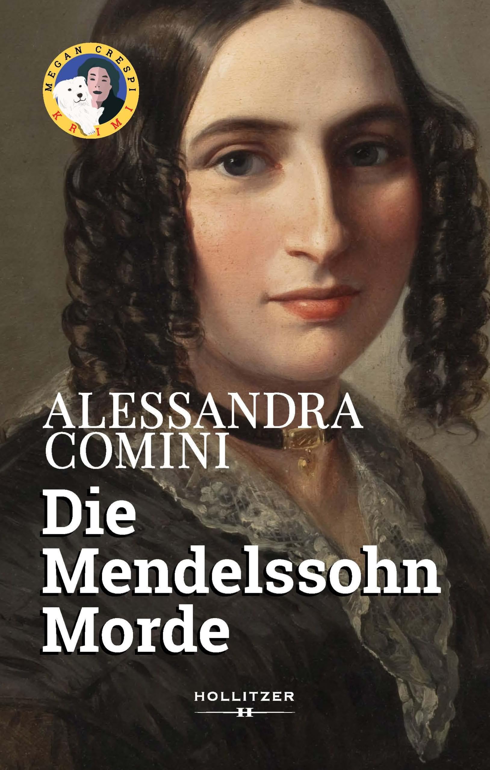 Die Mendelssohn Morde: Ein Megan Crespi-Krimi