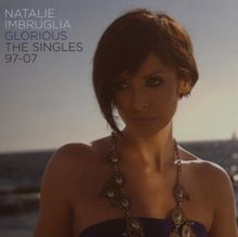 Glorious: The Singles 1997-2007 - Edition limitée (1CD + 1DVD) von Natalie Imbruglia | CD | Zustand sehr gut