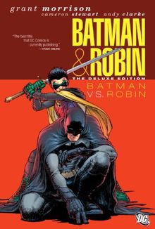 Batman & Robin Vol. 2: Batman vs. Robin (Deluxe Edition)