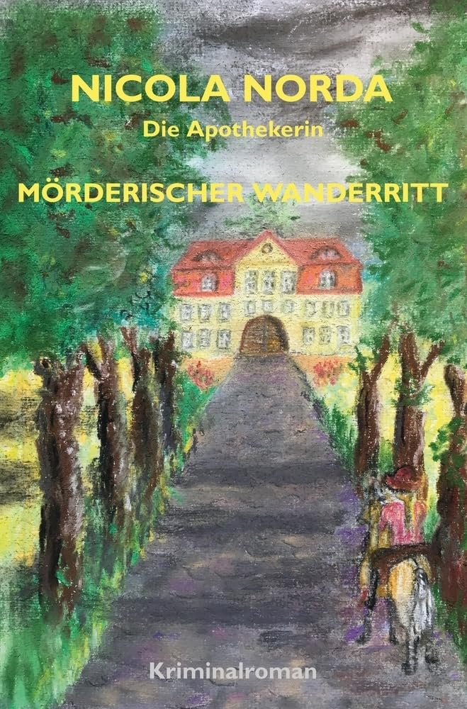 Mörderischer Wanderritt: Die Apothekerin