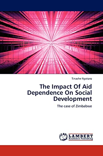 The Impact Of Aid Dependence On Social Development: The case of Zimbabwe